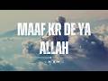 Main Gunahgaar Bara 😢 | Heart Touching Nasheed About Returning to Allah