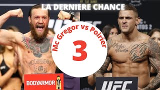 Conor McGregor vs. Dustin Poirier 3 : Tout ou rien pour Conor !