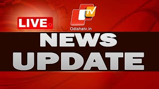 🔴Live | News Update | 31st May 2024 | OTV Live | Odisha TV | OTV