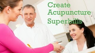 Create Acupuncture Superbills