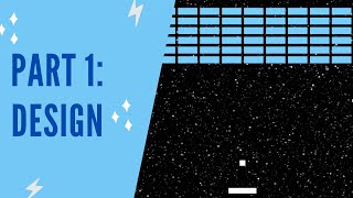 Breakout Tutorial Using Python/Pygame Part 1: Creating the Design