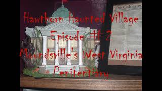 Moundsville Penitentiary | Hawthorn Haunted Village