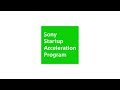 Sony Startup Acceleration Program | Introduction Movie