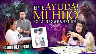 ¡Ayuda! Mi Hijo está Desaparecido | El Consultorio