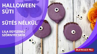 Halloween sütik 1: Így készíts cuki Lila Egyszemű Szörnyecskéket Halloween- partyra, sütés nélkül!