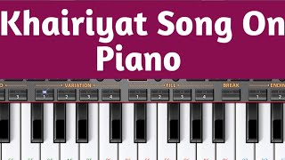 Khairiyat Song On Piano Chhichhore RIP Sushant Singh Rajput