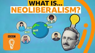 Neoliberalism: The story of a big economic bust up | A-Z of ISMs Episode 14 - BBC Ideas