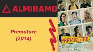 Premature - 2014 Trailer