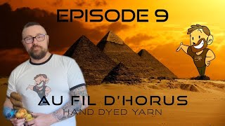 AU FIL D'HORUS- podcast tricot ,crochet, teinture à la main . Episode 9