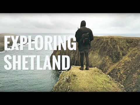 Exploring the Shetland Islands Exploring the Shetland Islands