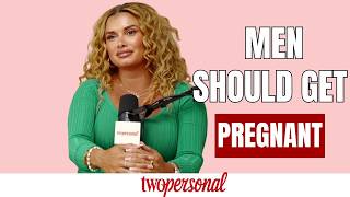 Joy Taylor Says Men Should Have to Experience Pregnancy
