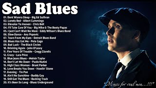 Sad Blues Songs Playlist - Sad Blues Music Playing At Midnight - Night Relaxing Blues Songs