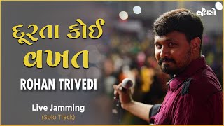 Jalso | Rohan Trivedi | Doorta Koi Vakhat | Live Jamming (Solo Track)