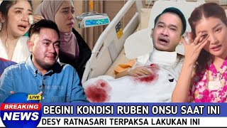 Semua Artis Menangis !! Melihat Kondisi Ruben Onsu Saat Ini, Desy Ratnasari Nekat Lakukan Ini