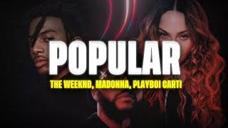 The Weeknd, Madonna, Playboi Carti - Popular (Official Music Video)💯