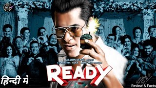 Ready (Full Movie) Salman Khan, Asin | Anees Bazmee, Pritam, DSP | Bhushan Kumar || Review \u0026 Facts