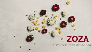 Expluswhy, Lowki The Great \u0026 TBreyzi - Zoza ( Official Audio)