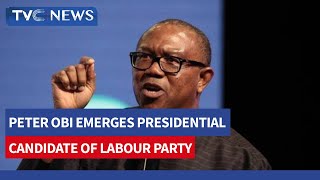 Peter Obi Emerges Presidential Candidate of Labour Party