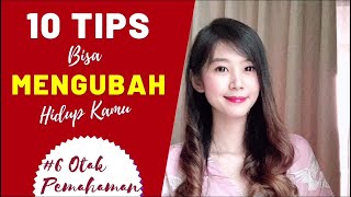 10 TIPS BISA MENGUBAH HIDUP (MELATIH ZONA OTAK PEMAHAMAN)