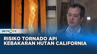 Tornado Api jadi Risiko Selama Kebakaran Hutan di California