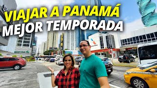 LA MEJOR ÉPOCA PARA VIAJAR A PANAMÁ ¡LA MEJOR TEMPORADA!