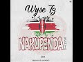 wyse nakupenda kenya official audio