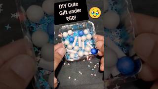 DIY Cute gift under ₹50 🤓 birthday gift idea | anniversary gift idea| Gift for bff 💙💖 #shorts