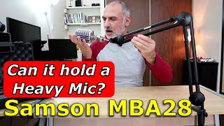 Samson MBA28 boom arm, can it hold a heavy mic?