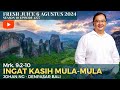 ❤️❤️❤️❤️ Ingat Kasih Mula-Mula ❤️❤️❤️❤️ Fresh Juice 6 Agustus 2024 -  Johan Ng - Denpasar Bali