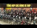 👉 Tổng hợp các dòng xe đạp tại kênh Xế Độp Chất! @xedopchat