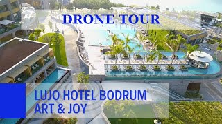 Lujo Hotel Bodrum Art \u0026 Joy drone tour with deep house chill relax music. #WalkTurkey #VisitTurkey