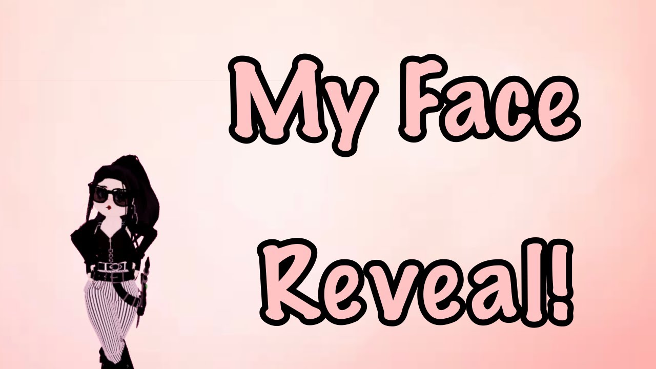 My Face Reveal Youtube