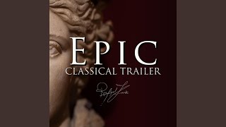 Epic Classical Trailer