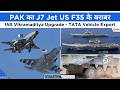 PAK J7 Jet For Bangladesh, INS Vikramaditya Upgrade, TATA Vehicle Export | Defence Updates #2533