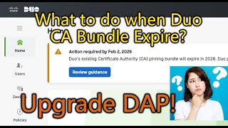 Duo Auth Proxy Upgrade - Before Feb 2026 - Duo existing CA Bundle Expiring