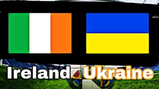 Украина | Ирландия | Трансляция | Україна Ірландія Футбол 2022 |