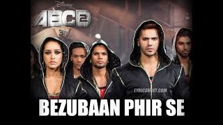 Bezubaan Phir Se  |  ABCD 2 | Varun Dhawan & Shraddha Kapoor | Sachin - Jigar
