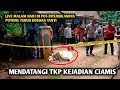 Live Ciamis Lokasi Penemuan P0t0ngan Tubuh