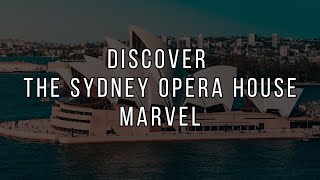 #55 | Sydney Opera House: An Icon of Contemporary Architecture by the Harbor