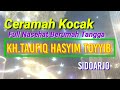 Ceramah PERNIKAHAN KH.Taufiq Hasyim Toyyib Sidoarjo