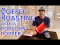 Coffee Roasting Basics: Using an Electric Popcorn Popper