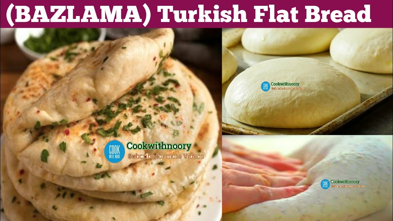 TURKISH FLAT BREAD RECIPE | BAZLAMA BREAD | THE MOST DELICIOUS AND EASY ...