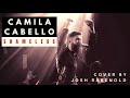 shameless camila cabello cover by josh rabenold