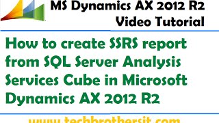 45-How to create SSRS report from SQL Server Analysis Services Cube in Microsoft Dynamics AX 2012 R2