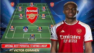 ARSENAL Potential Line Up With Victor Osimhen Transfer Winter January 2024 ~ ARSENAL News