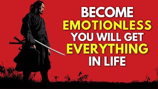 15 Rules To Become Emotionless - Miyamoto Musashi