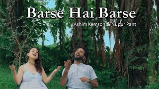 Barse hai Barse   |   Nupur Pant  |  Ashim Kemson