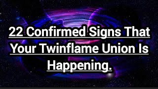 22 Signs That Twinflame Union Is Happening.