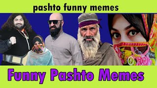 Funny Pashto Memes // Pashto Funny Memes Compilation // Bakhte Kotak Memes // Khan Baba Memes