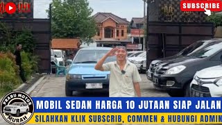 🔴MOBIL SEDAN HARGA 10 JUTAAN SIAP JALAN⁉️REVIEW MOBIL MURAH DI PRABU MOTOR SUBSCRIBER & COMMENT‼️